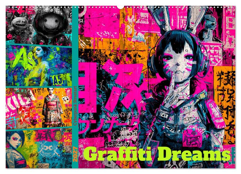 Graffiti Dreams - Cyberpunk Streetart (Wandkalender 2027 DIN A2 quer) CALVENDO Monatskalender