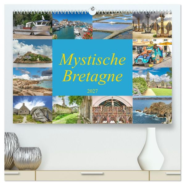 Mystische Bretagne (hochwertiger Premium Wandkalender 2027 DIN A2 quer) Kunstdruck in Hochglanz
