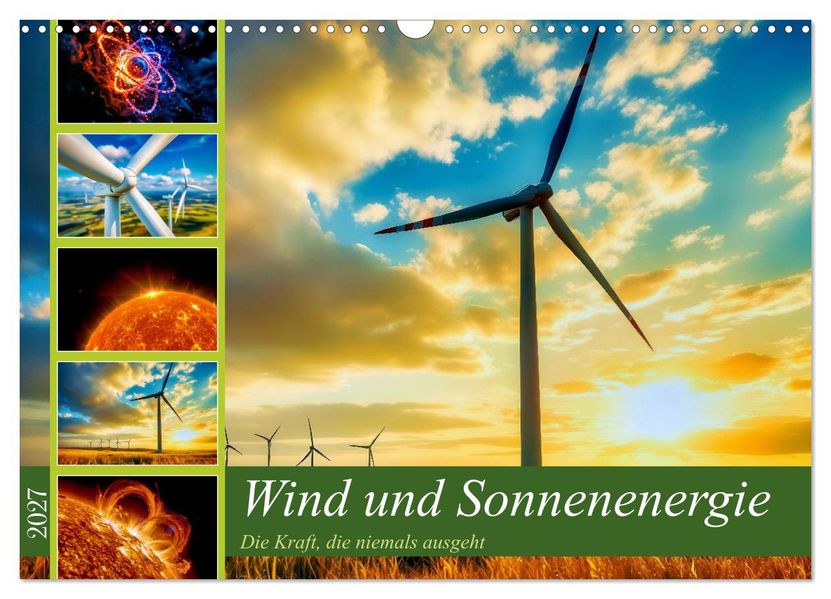 Wind und Sonnenenergie (Wandkalender 2027 DIN A3 quer) CALVENDO Monatskalender