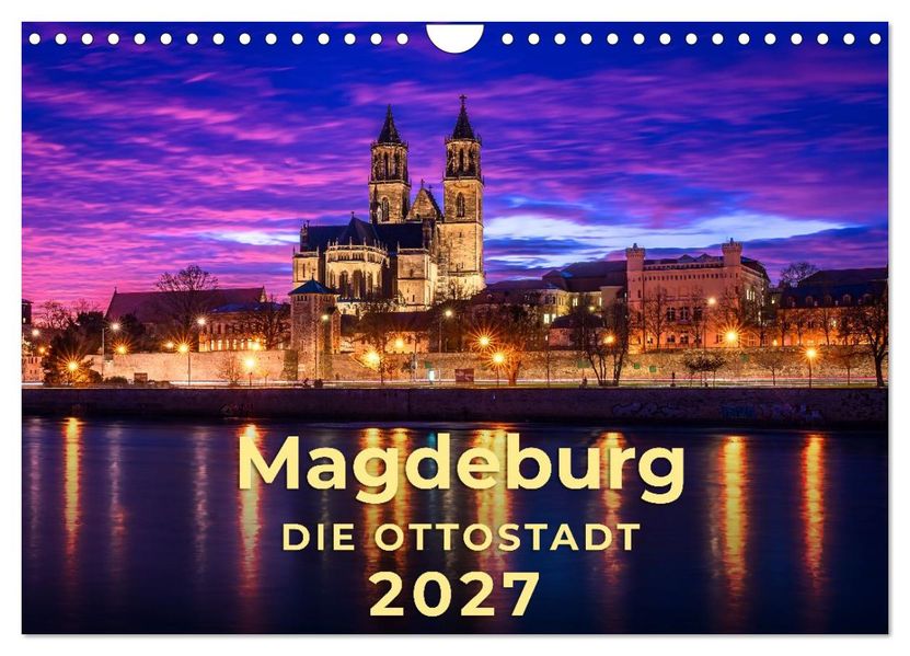 Magdeburg - Ottostadt (Wandkalender 2027 DIN A4 quer) CALVENDO Monatskalender