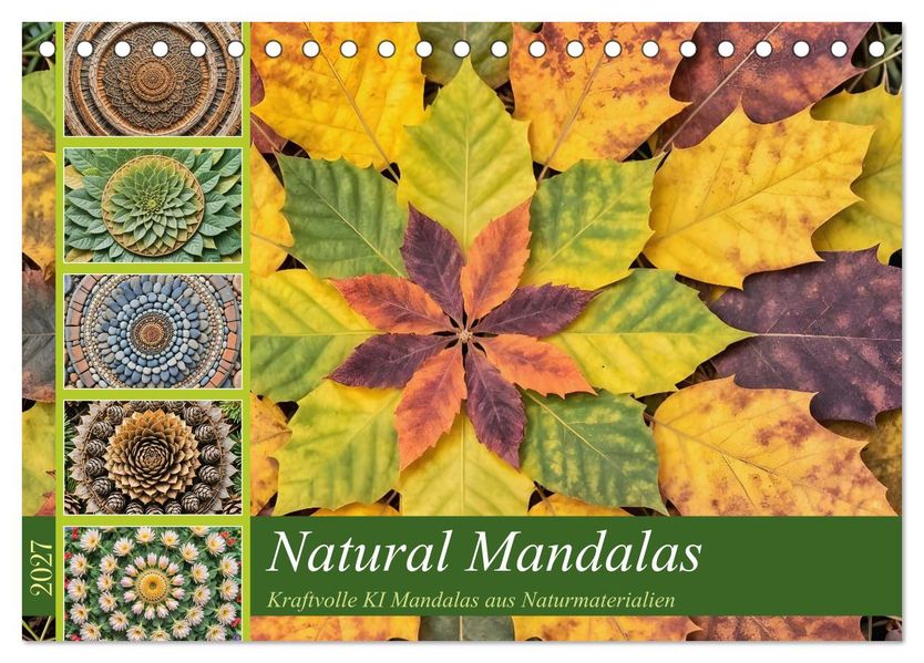 Natural Mandalas - Kraftvolle KI Mandalas aus Naturmaterialien (Tischkalender 2027 DIN A5 quer) CALVENDO Monatskalender