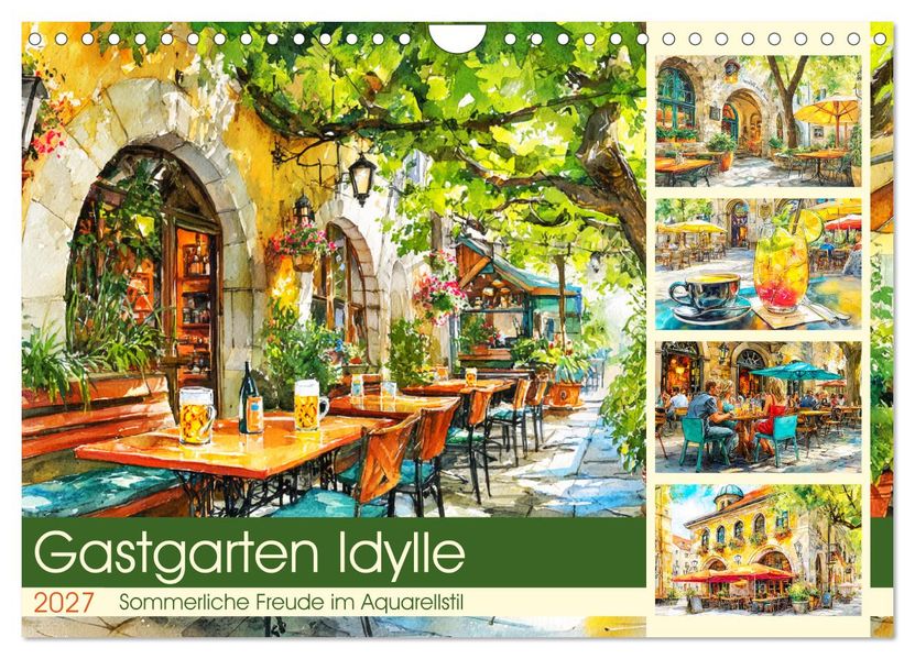 Gastgarten Idylle. Sommerliche Freude im Aquarellstil (Wandkalender 2027 DIN A4 quer) CALVENDO Monatskalender