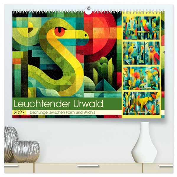 Leuchtender Urwald. Dschungel zwischen Form und Wildnis (hochwertiger Premium Wandkalender 2027 DIN A2 quer) Kunstdruck in Hochglanz
