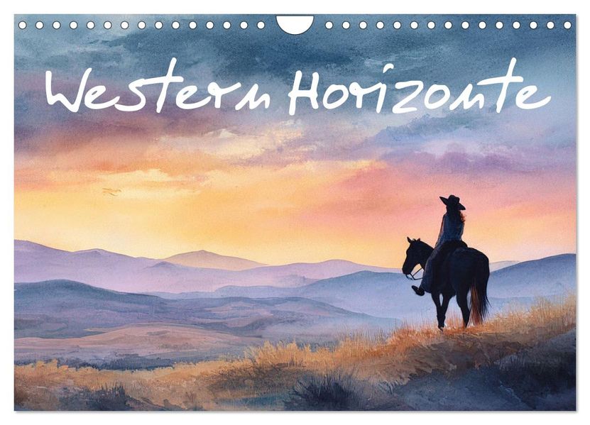 Western Horizonte (Wandkalender 2027 DIN A4 quer) CALVENDO Monatskalender