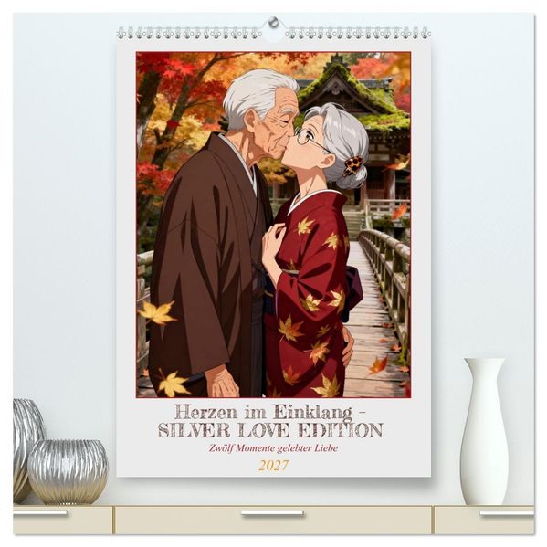 Herzen im Einklang - SILVER LOVE EDITION (hochwertiger Premium Wandkalender 2027 DIN A2 hoch) Kunstdruck in Hochglanz