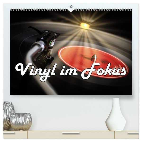 Vinyl im Fokus (hochwertiger Premium Wandkalender 2027 DIN A2 quer) Kunstdruck in Hochglanz