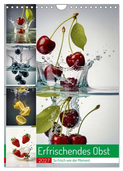 Erfrischendes Obst (Wandkalender 2027 DIN A4 hoch) CALVENDO Monatskalender