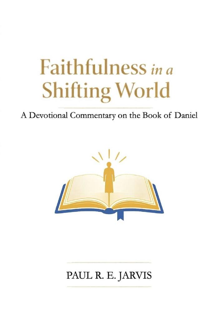Faithfulness in a Shifting World