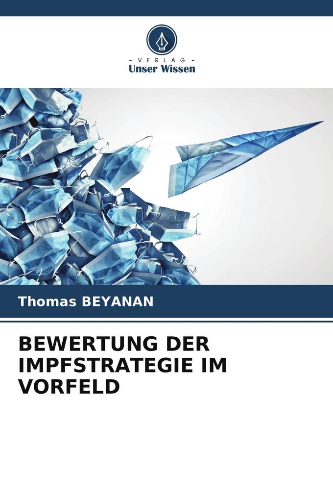 BEWERTUNG DER IMPFSTRATEGIE IM VORFELD