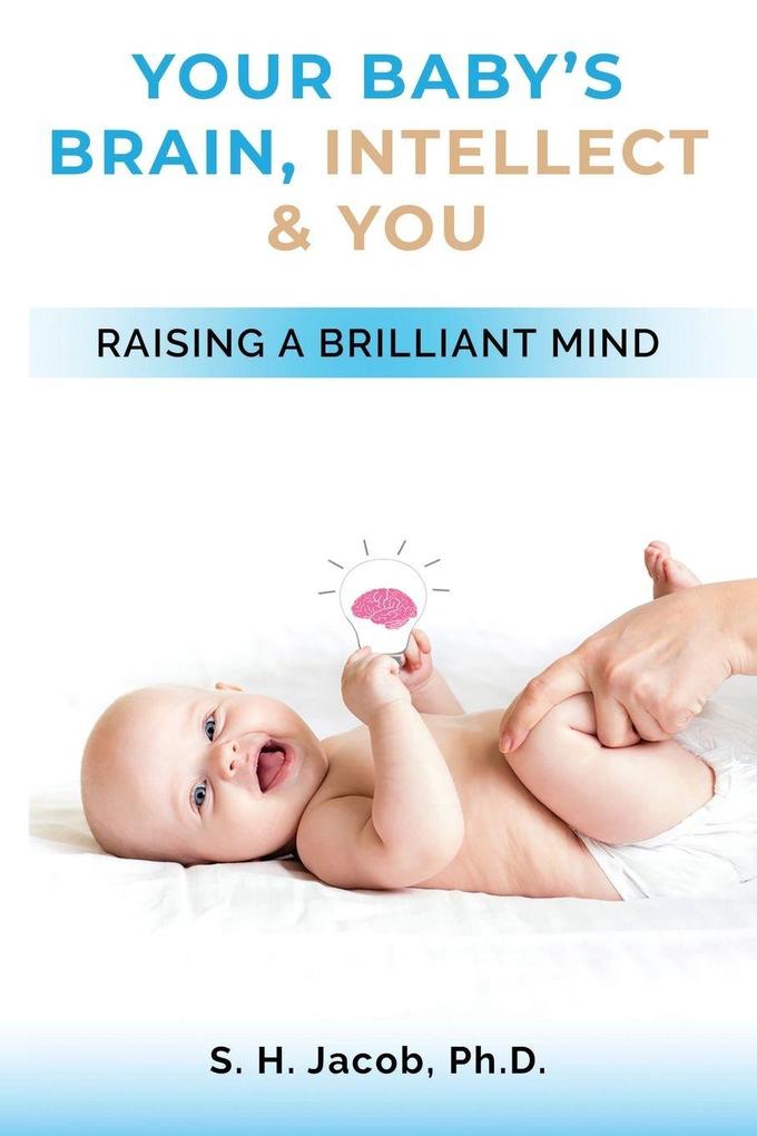 Your Baby's Brain Intellect and You