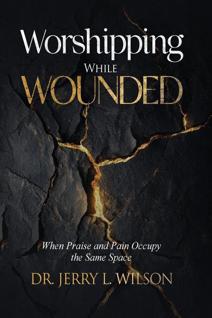 Worshipping While Wounded