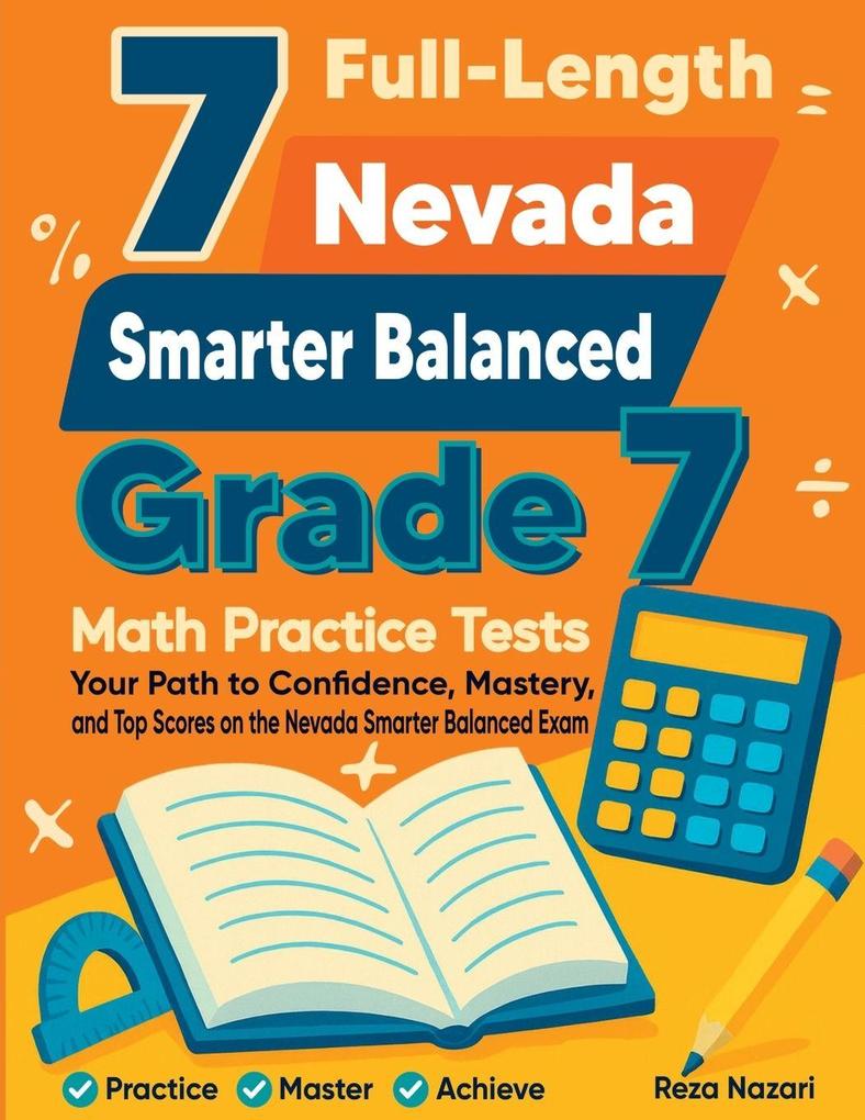 7 Full-Length Nevada Smarter Balanced Grade 7 Math Practice Tests