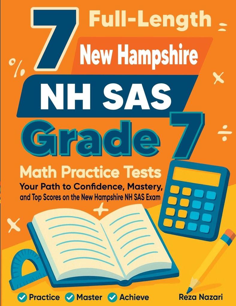 7 Full-Length New Hampshire NH SAS Grade 7 Math Practice Tests