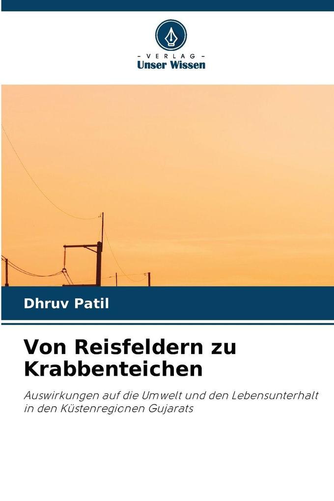 Von Reisfeldern zu Krabbenteichen