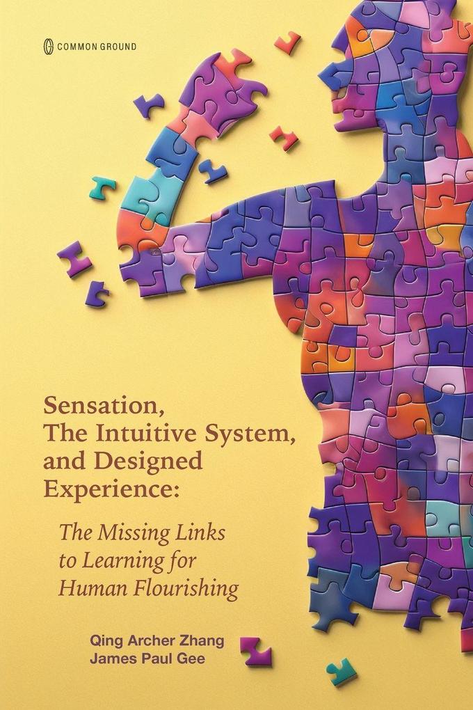 Sensation the Intuitive System and Designed Experience