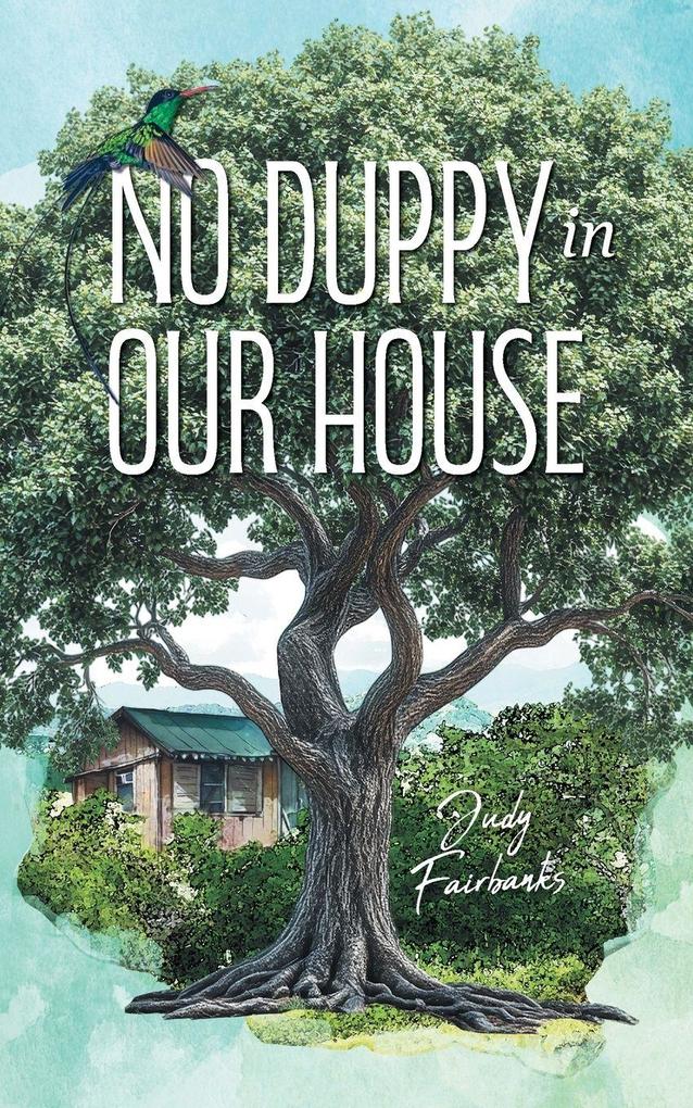 No Duppy in Our House