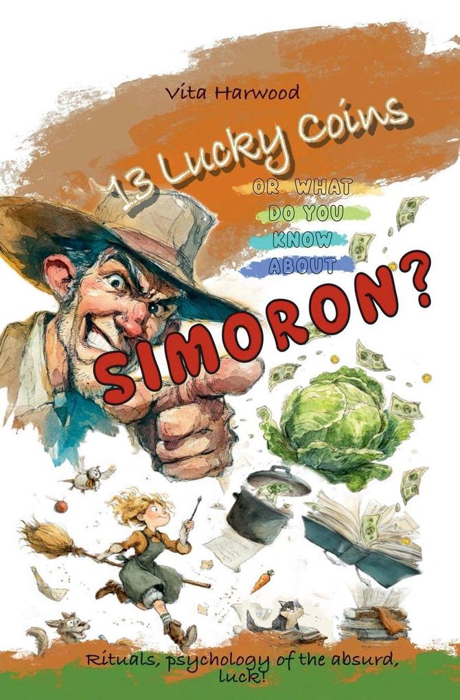 '13 Lucky Coins' or What Do You Know About Simoron