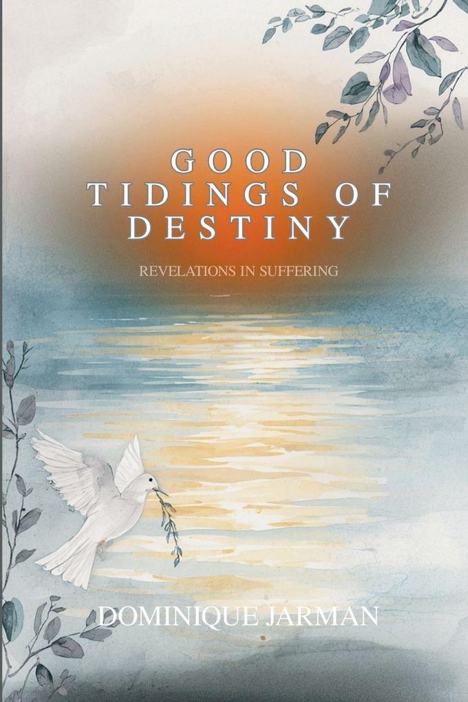 Good Tidings of Destiny