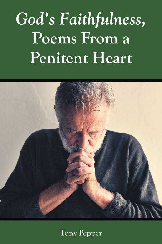 God's Faithfulness Poems From a Penitent Heart