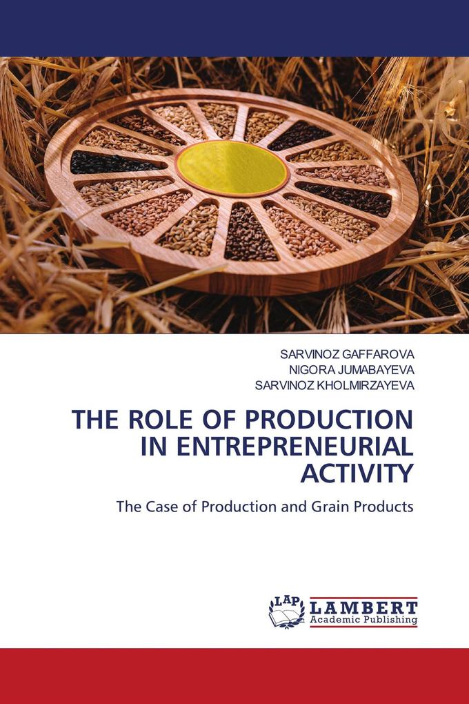 THE ROLE OF PRODUCTION IN ENTREPRENEURIAL ACTIVITY