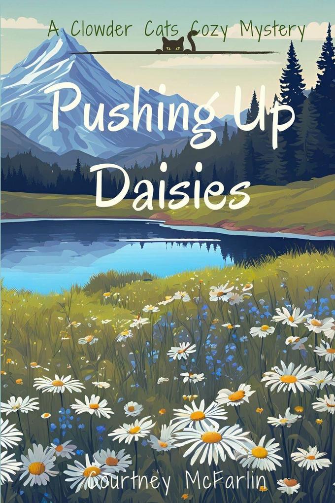 Pushing Up Daisies