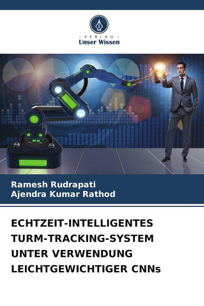 ECHTZEIT-INTELLIGENTES TURM-TRACKING-SYSTEM UNTER VERWENDUNG LEICHTGEWICHTIGER CNNs