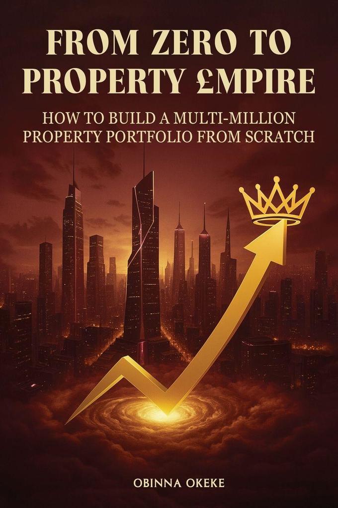 From Zero to Property Empire