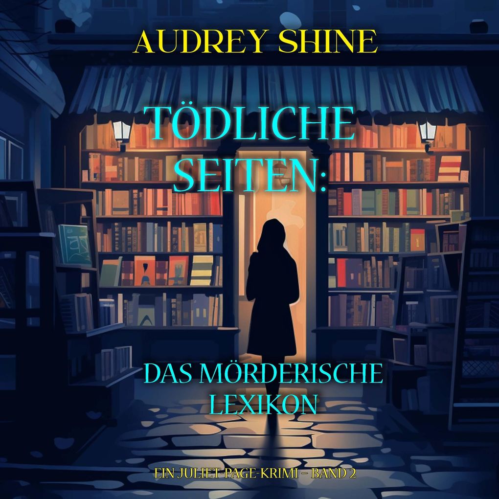 Tödliche Seiten: Das mörderische Lexikon (Ein Juliet-Page-Krimi Band 2)