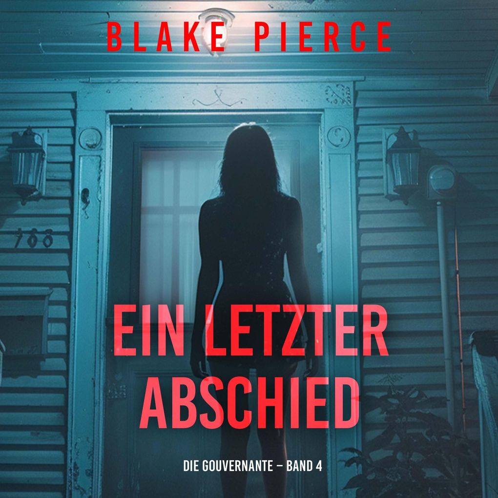 Ein letzter Abschied (Die Gouvernante Band 4)