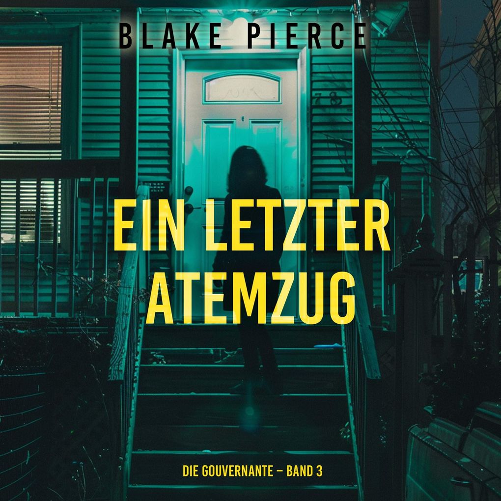 Ein letzter Atemzug (Die Gouvernante Band 3)