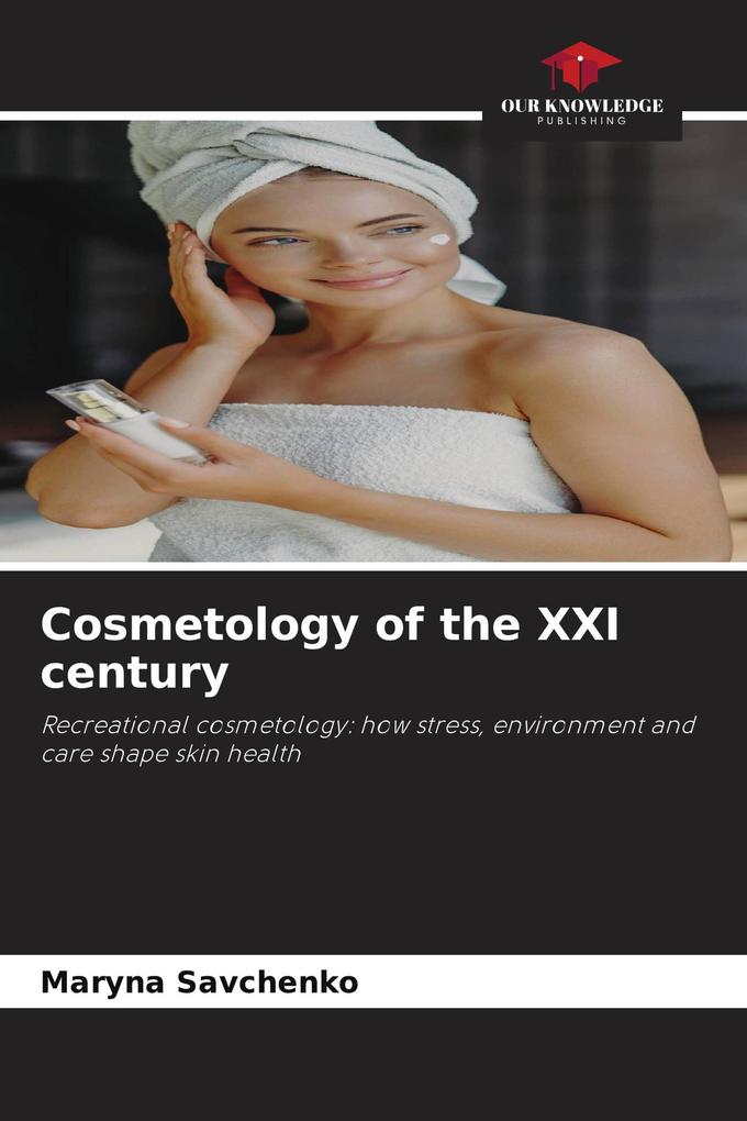 Cosmetology of the XXI century