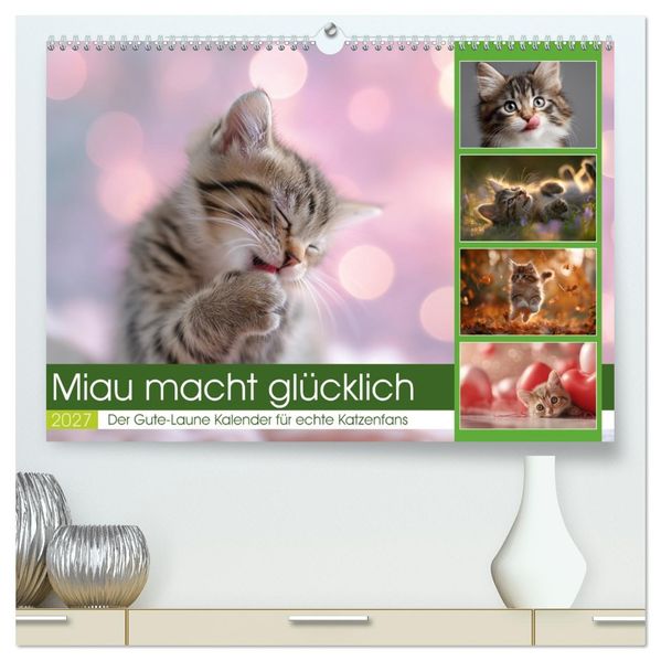 Miau macht glücklich (hochwertiger Premium Wandkalender 2027 DIN A2 quer) Kunstdruck in Hochglanz