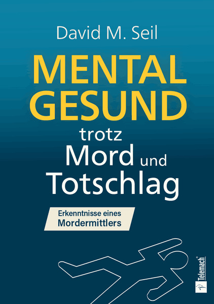 Mental gesund trotz Mord und Totschlag