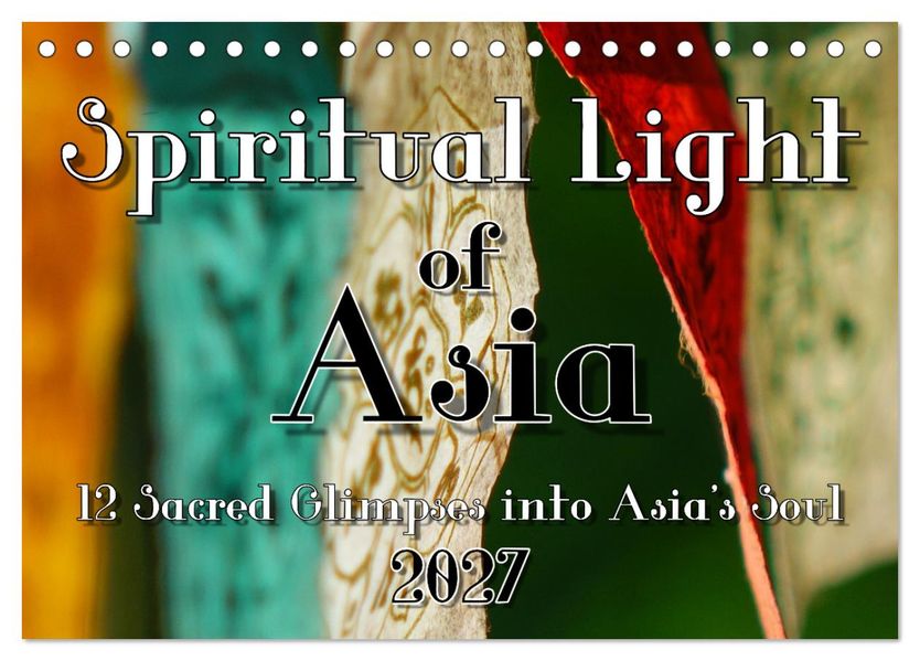 Spiritual Light of Asia (Desk Calendar 2027 DIN A5 landscape) CALVENDO 12 Month DeskCalendar