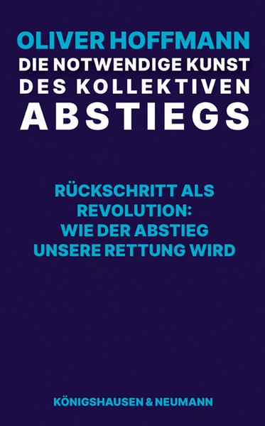 Die notwendige Kunst des kollektiven Abstiegs