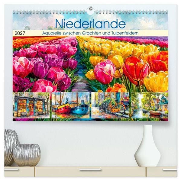 Niederlande. Aquarelle zwischen Grachten und Tulpenfeldern (hochwertiger Premium Wandkalender 2027 DIN A2 quer) Kunstdruck in Hochglanz