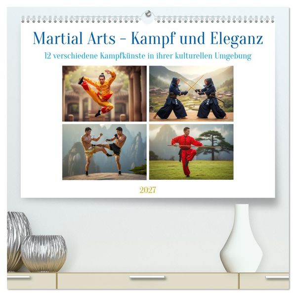 Martial Arts - Kampf und Eleganz (hochwertiger Premium Wandkalender 2027 DIN A2 quer) Kunstdruck in Hochglanz