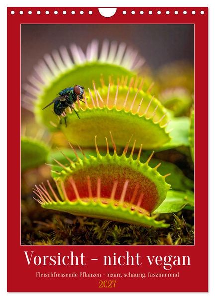 Vorsicht - nicht vegan (Wandkalender 2027 DIN A4 hoch) CALVENDO Monatskalender