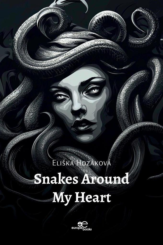 Snakes Around My Heart