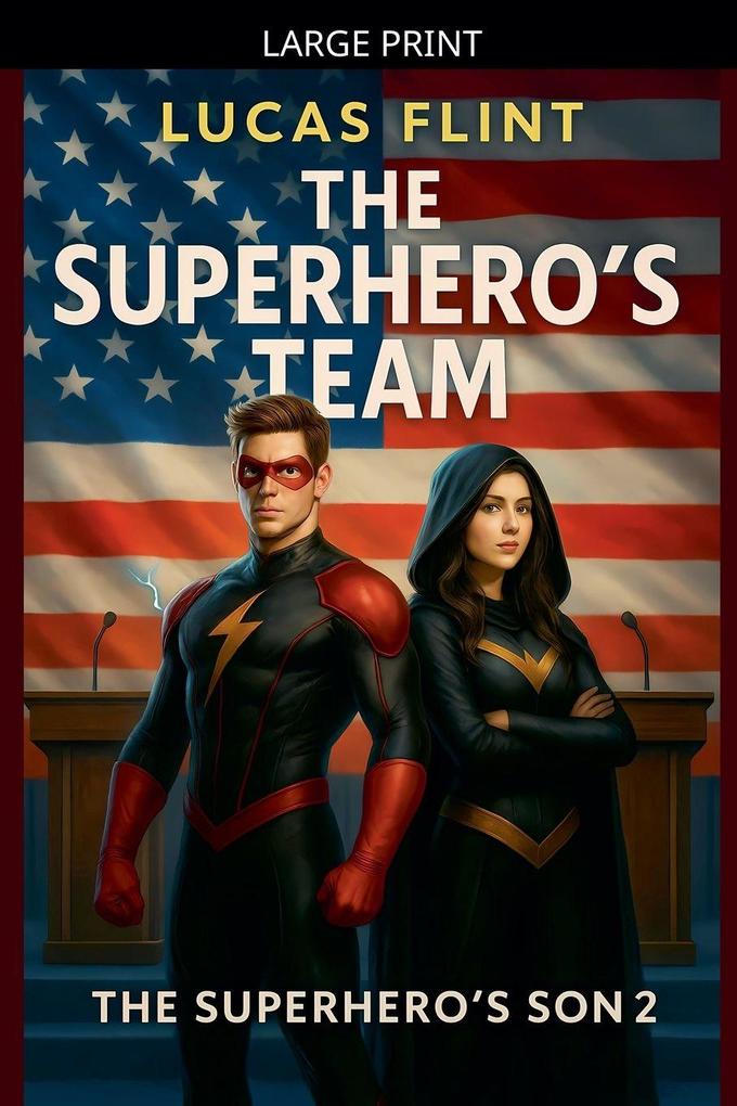 The Superhero's Team