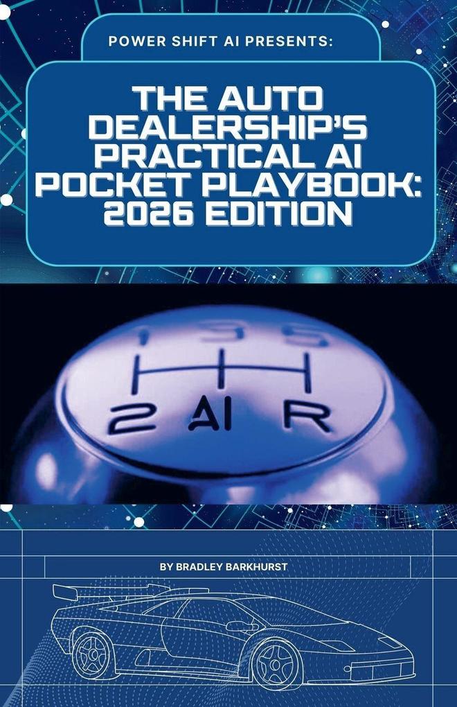 The Auto Dealership's Practical AI Pocket Playbook