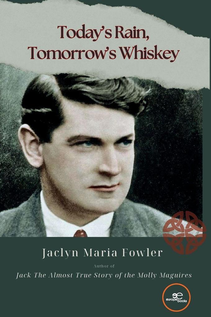 Today's Rain Tomorrow's Whiskey