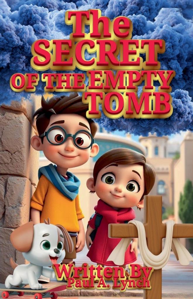 The Secret of the Empty Tomb