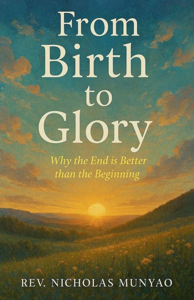 From Birth to Glory