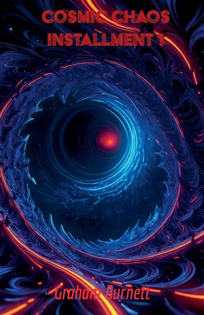 Cosmic Chaos Installment 1