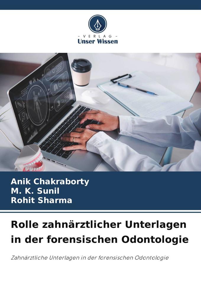 Rolle zahnärztlicher Unterlagen in der forensischen Odontologie
