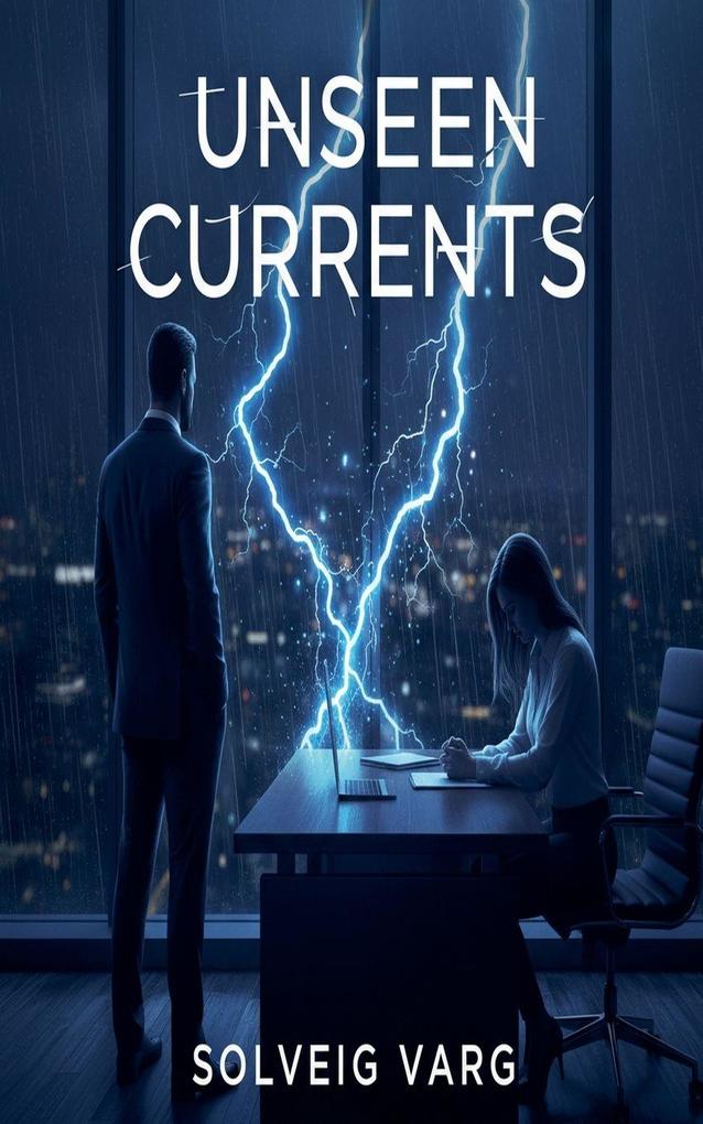 Unseen Currents