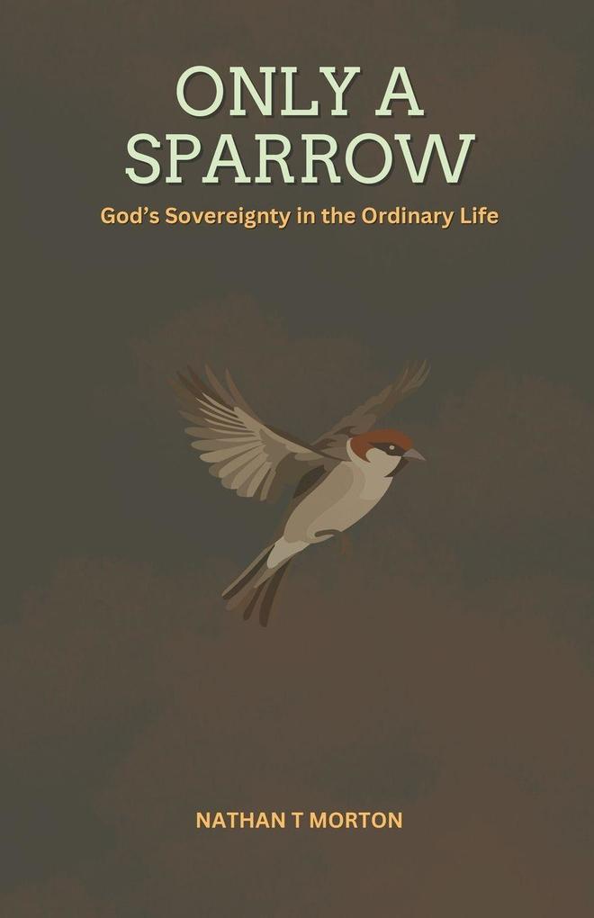Only A Sparrow