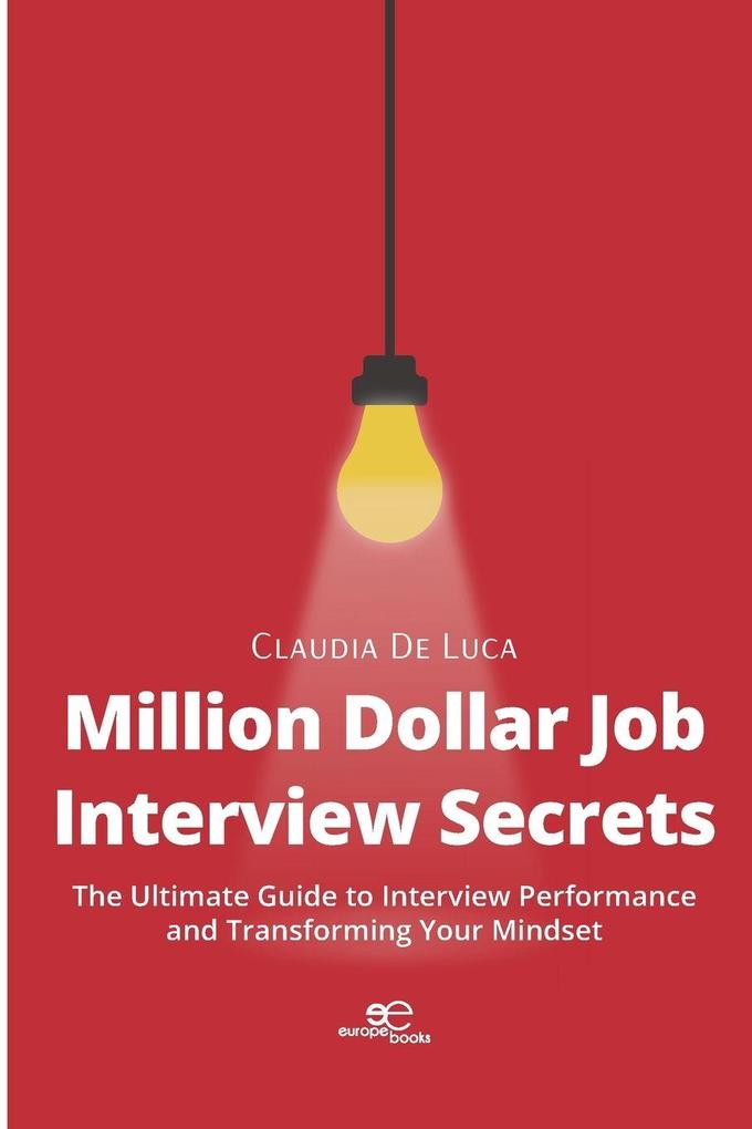 Million Dollar Job Interview Secrets