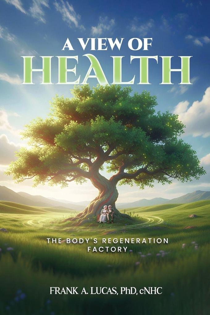 A VIEW OF HEALTH